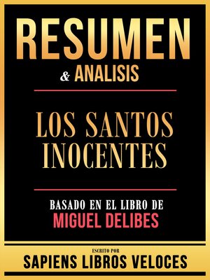 cover image of Resumen & Analisis--Los Santos Inocentes--Basado En El Libro De Miguel Delibes